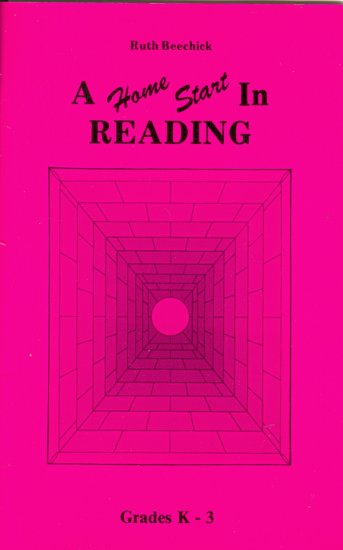 A Home Start in Reading, Grades K-3, Ruth Beechick, 1985, home school