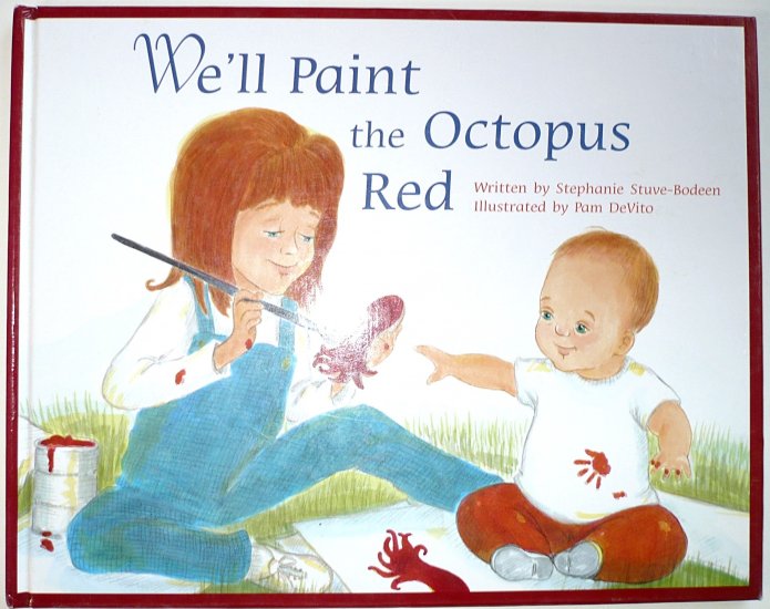 We'll Paint the Octopus Red, Stephanie Stuve-Bodeen, Down sydnrome, children, Hardcover