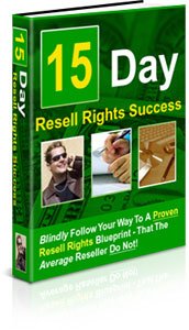 15 Day Resell Rights Success