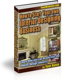 How To Start Your Own Interior Design Business