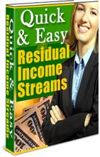 Quick And Easy Residual Income Streams