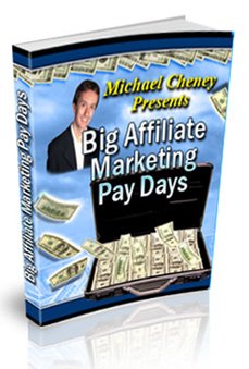 Big Affiliate Marketing Pay Days