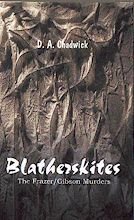 Blatherskites The Frazer Gibson Murders by DB Chadwick