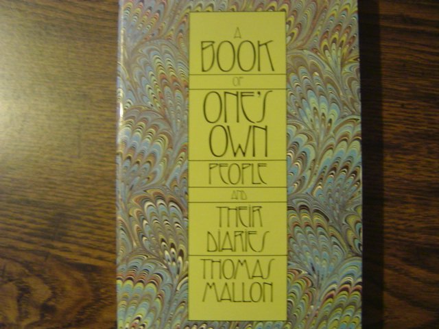 A Book of One's Own: People and their Diaries