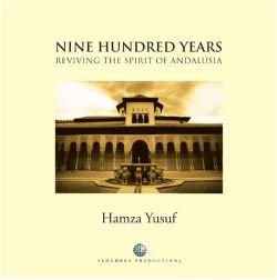 Nine Hundred Years - Reviving The Spirit of Andalusia