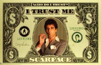 Scarface I trust Me