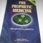 The prophetic medicine