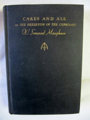 Cakes and Ale or the Skeleton in the Cupboard by W. Somerset Maugham 1930 Doubleday Hardback Book