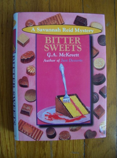 Bitter Sweets - G. A. McKevett 1996 HB DJ 1st