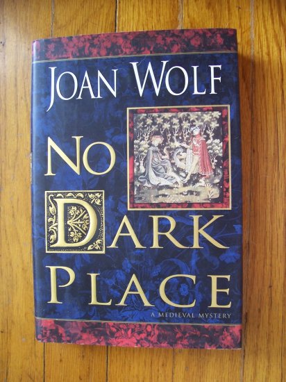 No Dark Place - Joan Wolf 1999 HB DJ 1st SIGNED