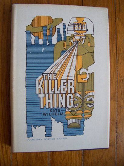 The Killer Thing - Kate WIlhelm HB DJ BCE