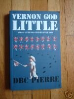 Vernon God Little - D. B. C. Pierre Booker Prize TPB