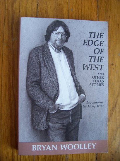Edge of the West & Other Texas Stories - Bryan Woolley
