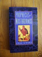 Prophecies of Nostradamus- Chas. A. Ward TPB 1998