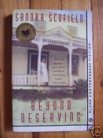 Beyond Deserving by Sandra Scofield - American Book Award Winner