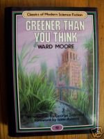 Greener Than You Think - Ward Moore 1985 HB DJ