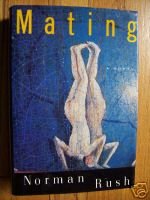 Mating by Norman Rush (1991) HB DJ 1st National Book Award Winner!