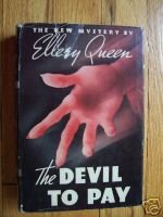The Devil to Pay by Ellery Queen HB DJ 1941