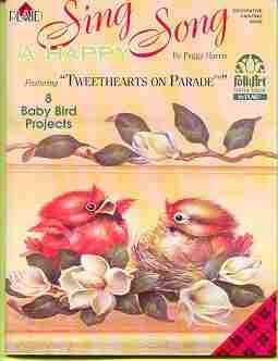 Sing A Happy Song Tweethearts on Parade ~ Paint 8 Baby Birds