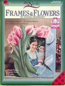 Donna Dewberry....One Stroke FRAMES & FLOWERS Paint Book