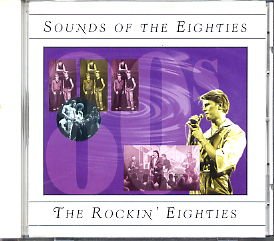 The Sounds of 80"s The Rockin Eighties