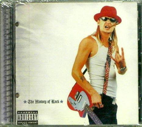 Kid Rock "The History Of Rock" Music CD New