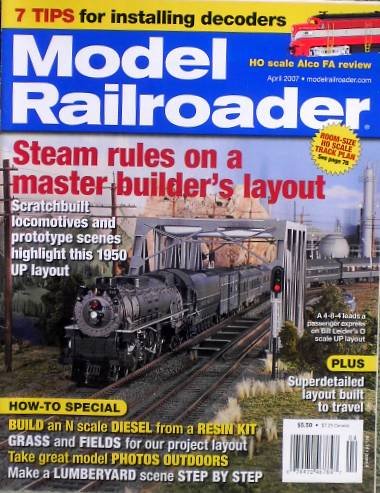 Model Railroader April 2007 Issue 4 Volume 74