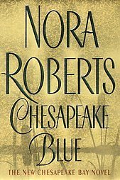 CHESAPAEKE BLUE by Nora Roberts (2004) PB