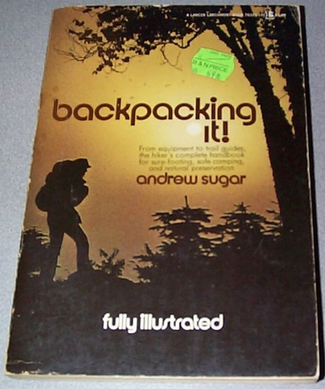 Backpacking It by Andrew Sugar Paperback 1973