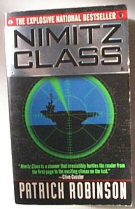 Nimitz Class by Patrick Robinson (Paperback)