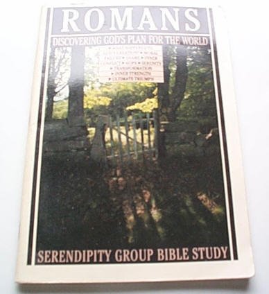 Romans Discovering God's Plan for the world - Serendipity Group Bible Study