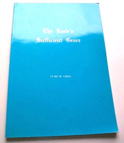 The Lord's Sufficient Grace by Luke H Chen - Paperback Used