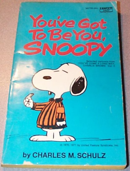 You've Got to be You Snoopy Charles Schulz 1976 Paperback