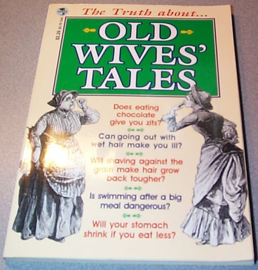 The Truth About Old Wives Tales by Sue Castle 070989068704 Paperback