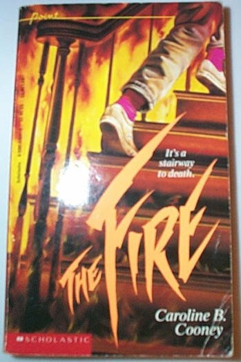 The Fire by Caroline B. Cooney
