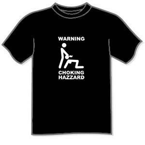 Warning Chocking Hazzard