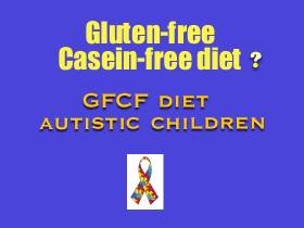 GFCF Diet Gluten free Casein free diet autism autistic