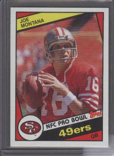 Joe Montana 1984 Topps Card - MINT