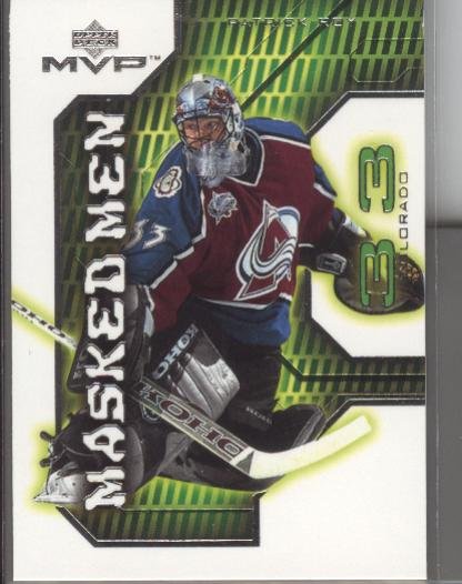 Patrick Roy UD MVP Masked Men NR