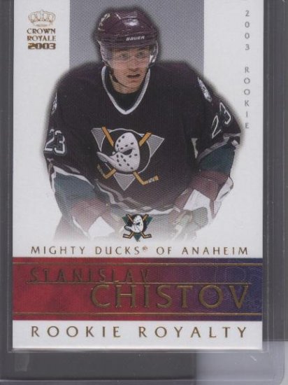 Stanislav Chistov Rookie Royalty Crown Royale