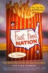 Fast Food Nation: The Dark Side of the All-American Meal: Eric Schlosser