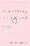 Something Borrowed: Emily Giffin