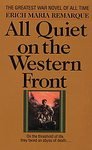 All Quiet on the Western Front: Erich Maria Remarque