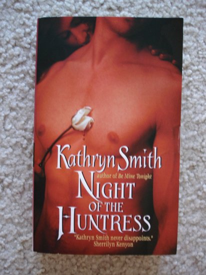 Kathryn Smith-Night of the Huntress (The Brotherhood of Blood, Book 2)