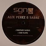 Sabre & Alix Perez - Solitary Native/Old Flame