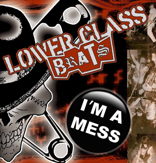 Lower Class Brats "I'm A Mess" 7-inch EP