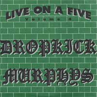 Dropkick Murphys "Live on a Five" 5-inch