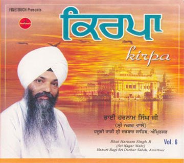 KIRPA - Bhai Harnam Singh Ji