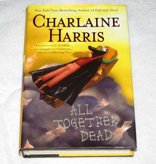 Charlaine Harris: All Together Dead