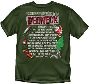 THINGS YOU'LL NEVER HEAR A REDNECK ADULT TEE